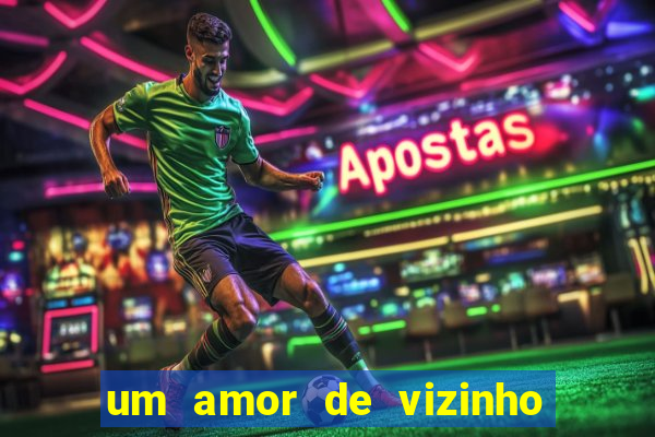 um amor de vizinho karen santos pdf